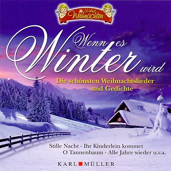 So klingt Weihnachten: Wenn es Winter wird - Die schönsten Weihnachtslieder und Gedichte