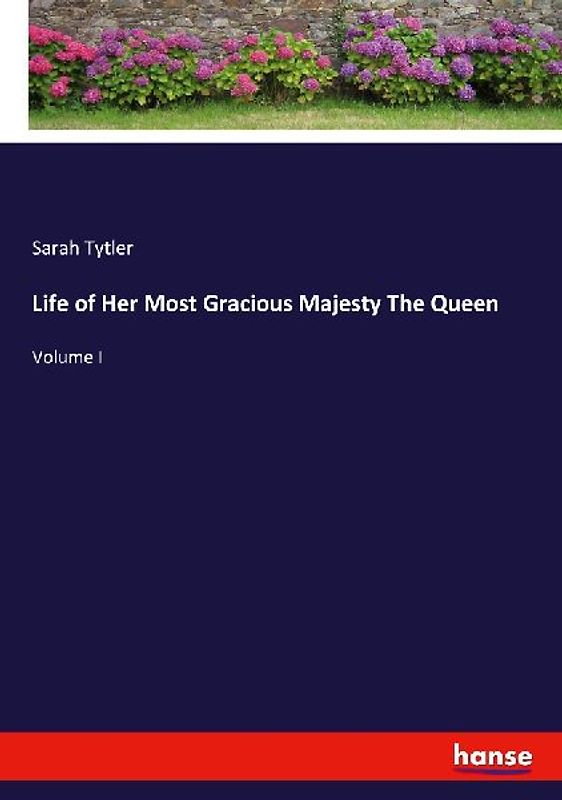 Life of Her Most Gracious Majesty The Queen