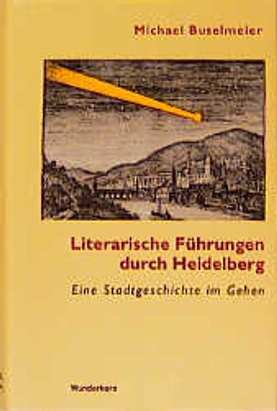 Literarische Führungen durch Heidelberg