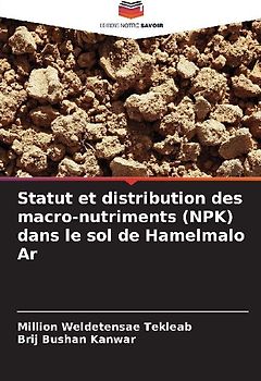 Statut et distribution des macro-nutriments (NPK) dans le sol de Hamelmalo Ar