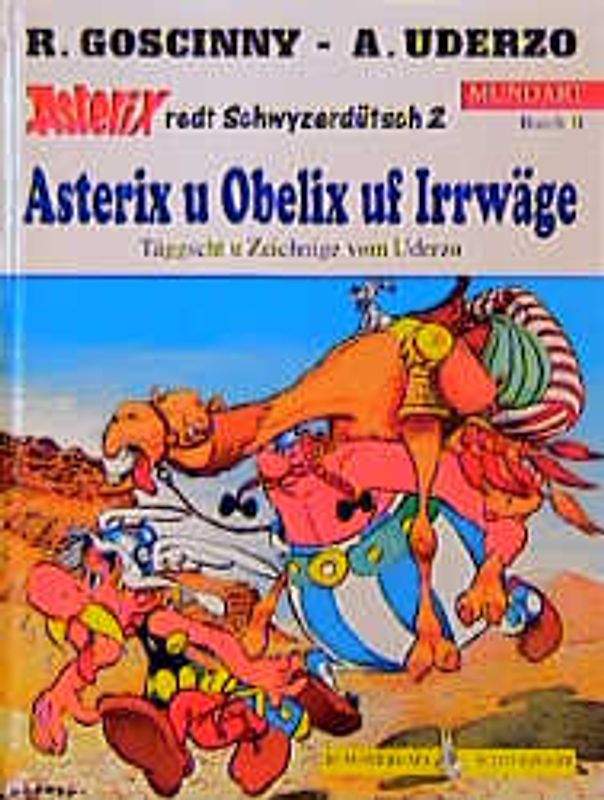 Asterix Mundart / Asterix und Obelix uf Irrwege (Schwyzerdütsch II)
