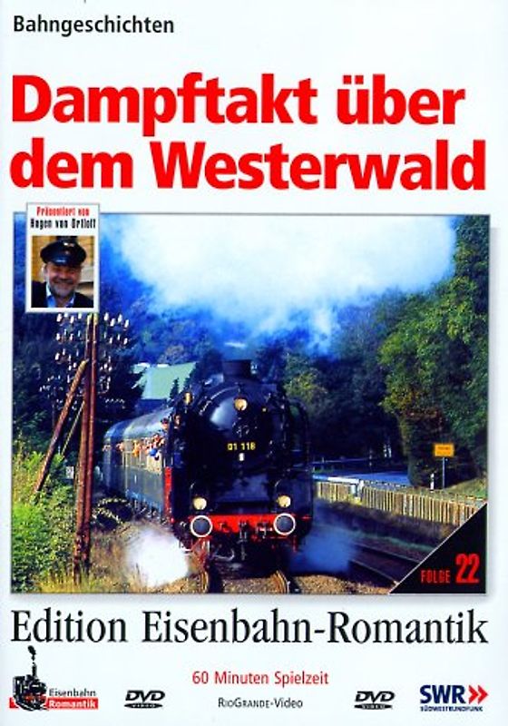 Dampftakt über dem Westerwald - Bahngeschichten - Edition Eisenbahn-Romantik - Rio Grande DVD