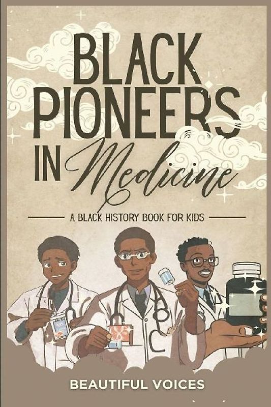 Black Pioneers in Medicine