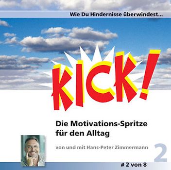 Kick! / Wie Du Hindernisse überwindest...