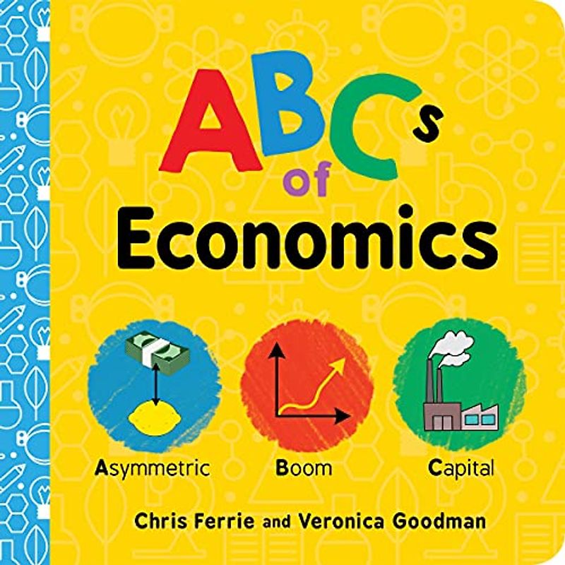 ABCs of Economics: 1 (Baby University)