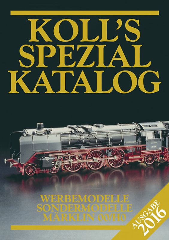 Koll's Spezialkatalog Märklin 00/H0 2016