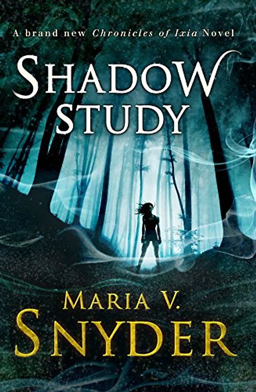 Shadow Study (Chronicles of Ixia 4) - Snyder, Maria V