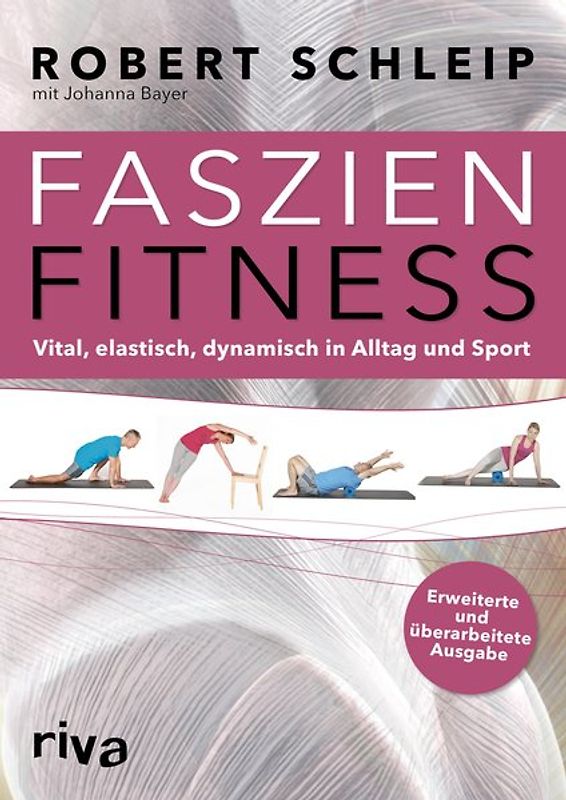 Faszien-Fitness – erweiterte und überarbeitete Ausgabe
