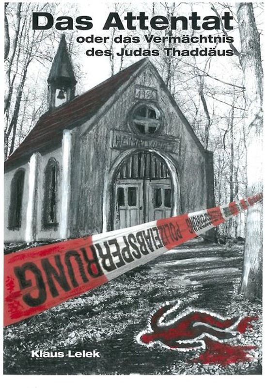 Das Attentat oder das Vermächtnis des Judas Thaddäus