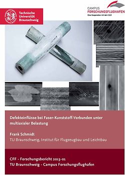 Defekteinflüsse bei Faser-Kunststoff-Verbunden unter multiaxialer Belastung