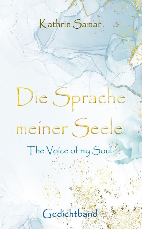 Die Sprache meiner Seele - The Voice of my Soul