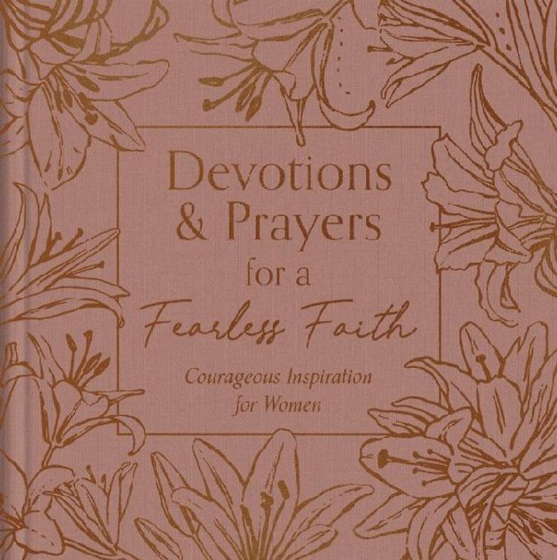Devotions and Prayers for a Fearless Faith