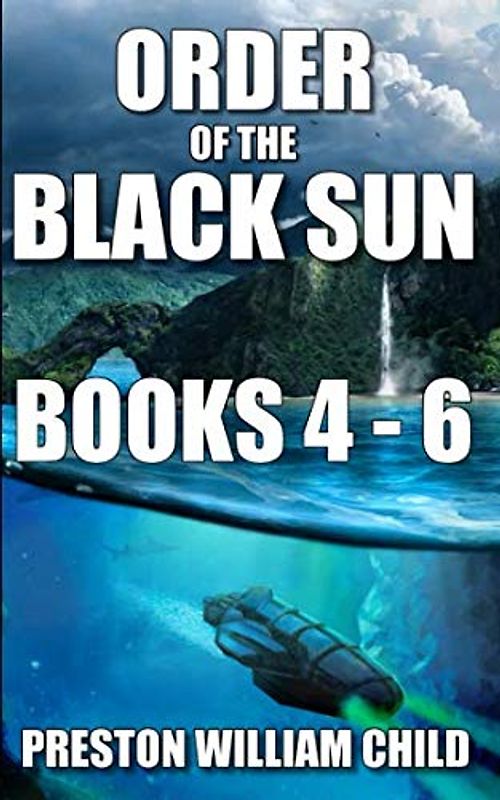 Order of the Black Sun Series: Books 4-6 (The Black Sun Series Boxset, Band 2)