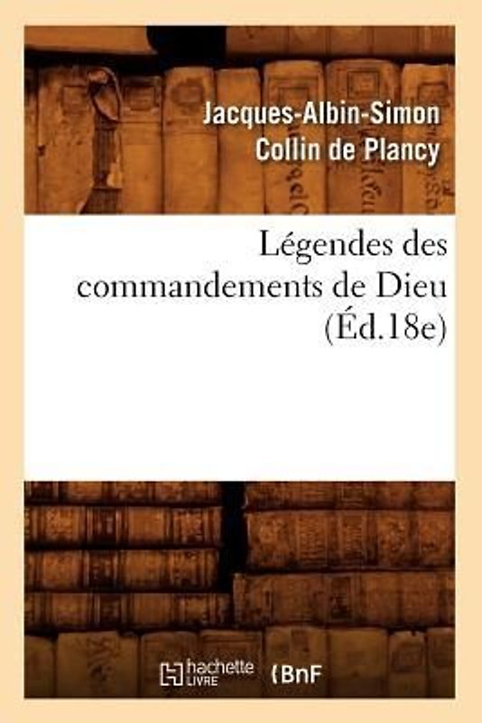 Légendes des commandements de Dieu (Éd.18e)