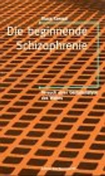 Die beginnende Schizophrenie. Versuch einer Gestaltanalyse des Wahns