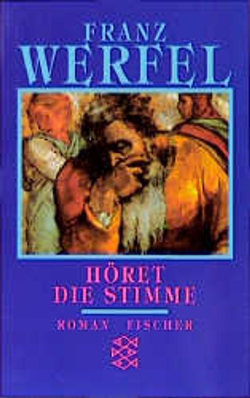 Franz Werfel. Gesammelte Werke in Einzelbänden - Taschenbuch-Ausgabe / Höret die Stimme