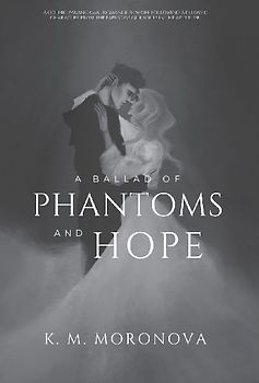 A Ballad of Phantoms and Hope