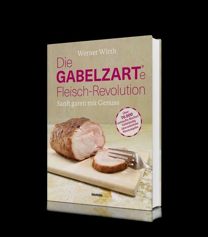 Die GABELZARTE Fleisch-Revolution