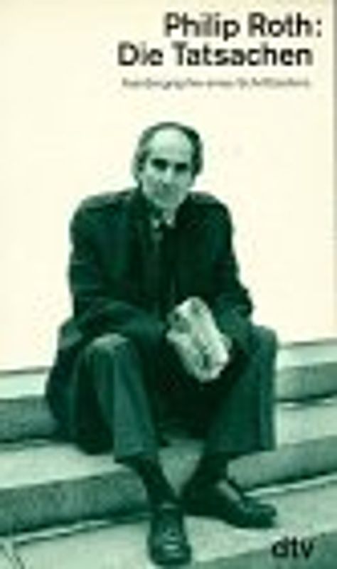 Die Tatsachen. Autobiographie