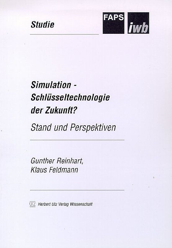 Simulation - Schlüsseltechnologie der Zukunft?