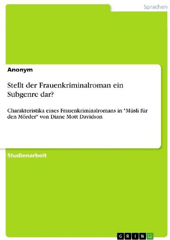 Stellt der Frauenkriminalroman ein Subgenre dar?
