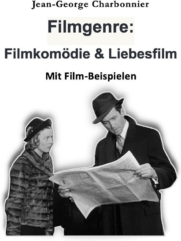 Filmgenre: Filmkomödie &amp; Liebesfilm