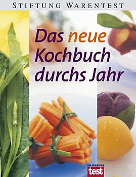 Das neue Kochbuch durchs Jahr