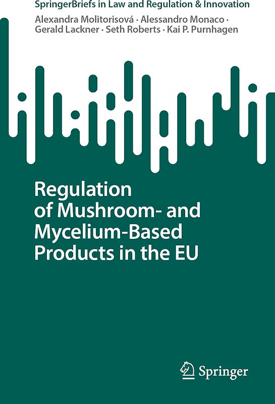Regulation of Mushroom- and Mycelium-Based Products in the EU