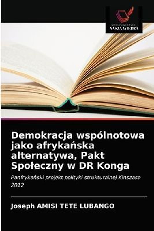 Demokracja wspólnotowa jako afryka¿ska alternatywa, Pakt Spo¿eczny w DR Konga