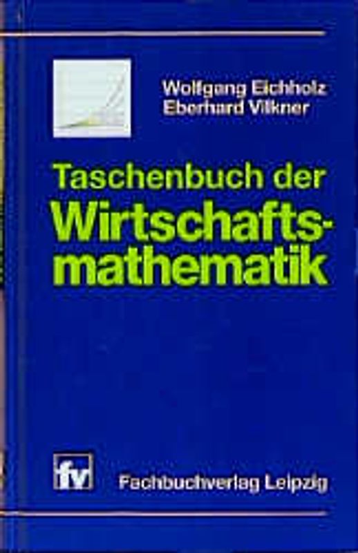 Taschenbuch der Wirtschaftsmathematik