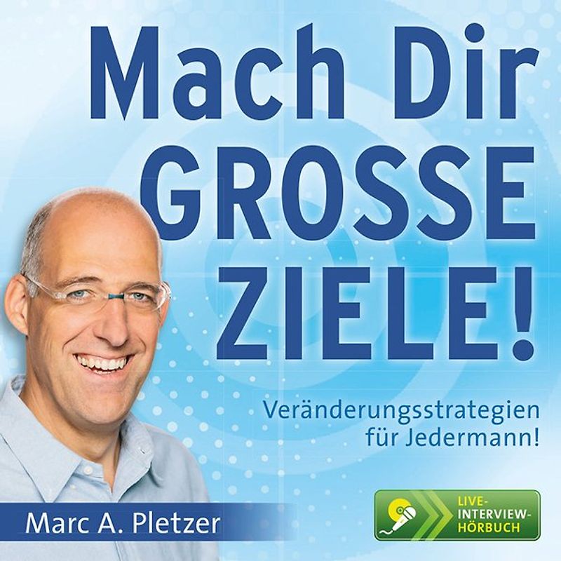 Mach Dir GROSSE ZIELE!