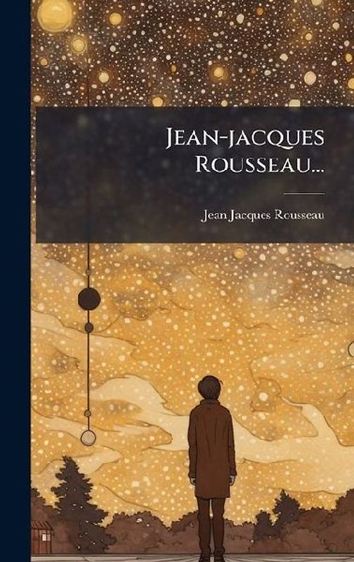 Jean-jacques Rousseau...