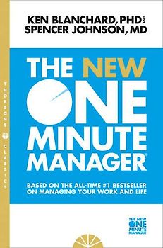 The New One Minute Manager (The One Minute Manager) - Blanchard, Kenneth H.