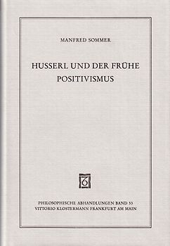 Husserl und der frühe Positivismus