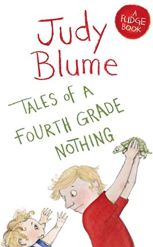 Tales of a Fourth Grade Nothing (Fudge, 1, Band 1)