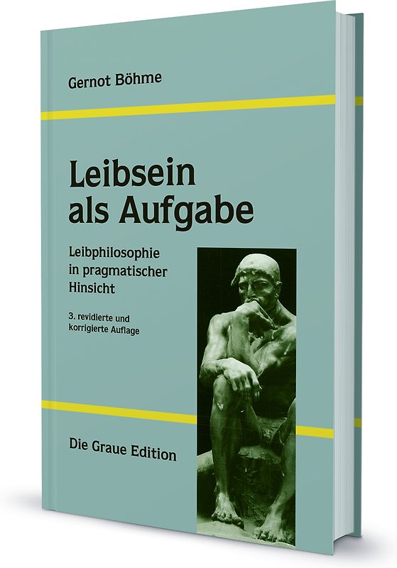 Leibsein als Aufgabe