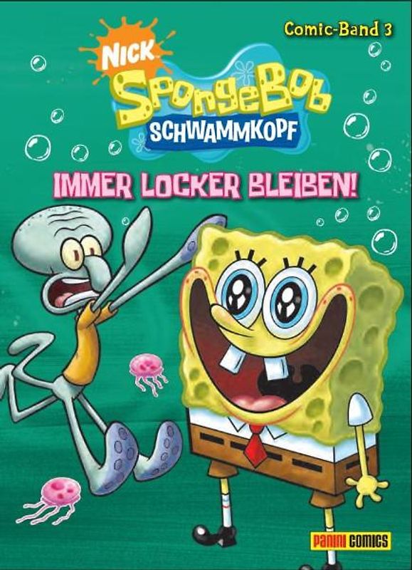 SpongeBob Schwammkopf Comic. Band 3: Immer locker bleiben