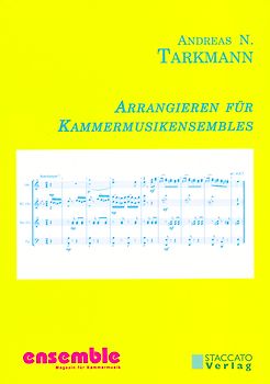Arrangieren für Kammermusikensembles