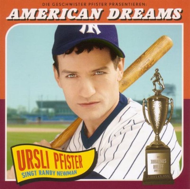 die Geschwister Pfister - American Dreams-Ursli Pfister Singt Randy Newman