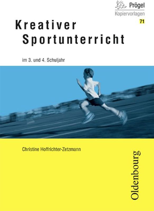 Oldenbourg Kopiervorlagen / Kreativer Sportunterricht. Für das 3. und 4. Schuljahr - Band 71