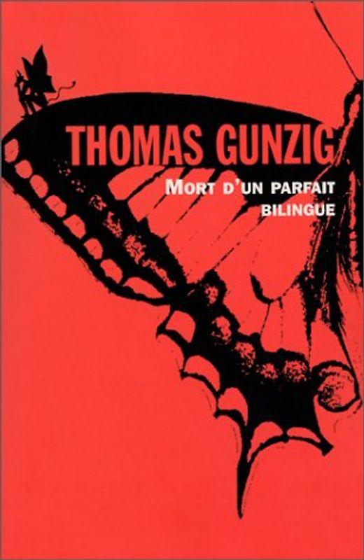 Mort d'un parfait bilingue - Gunzig, Thomas
