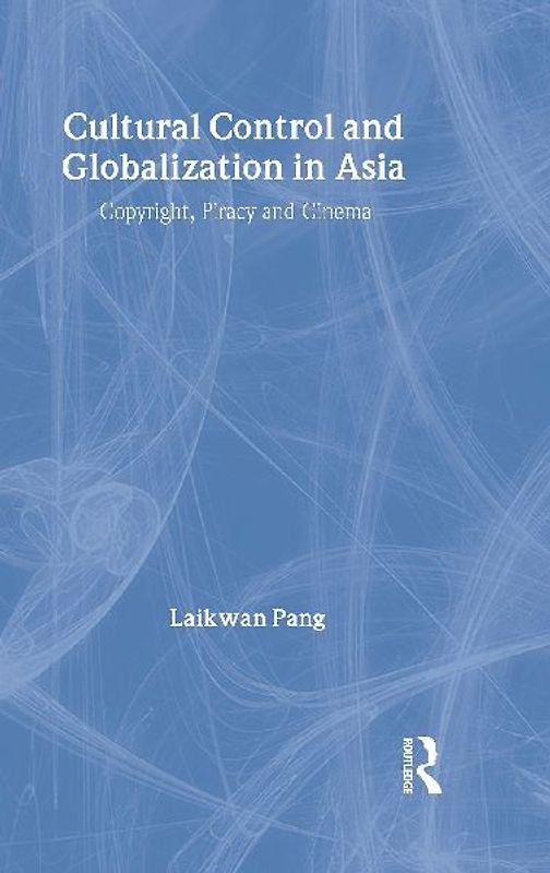 Cultural Control and Globalization in Asia