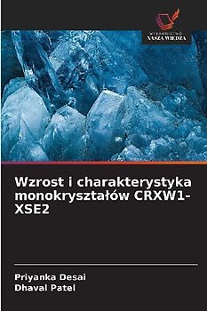 Wzrost i charakterystyka monokryszta¿ów CRXW1-XSE2