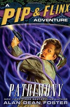 Patrimony: A Pip & Flinx Adventure (Pip & Flinx Adventures)