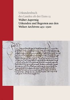 Urkundenbuch des Landes ob der Enns Bd. 13