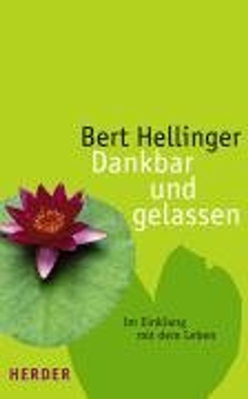 Dankbar und gelassen. Im Einklang mit dem Leben