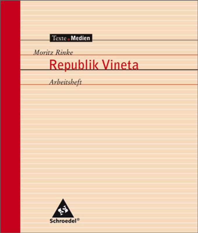 Texte.Medien. Klassische und moderne Literatur / Moritz Rinke: Republik Vineta: Arbeitsheft