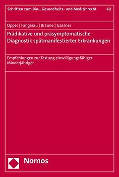 Prädiktive und präsymptomatische Diagnostik spätmanifestierender Erkrankungen