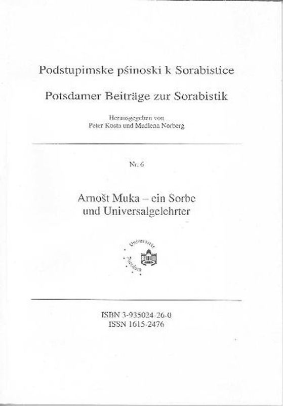 Arnost Muka - ein Sorbe und Universalgelehrter