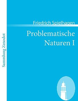 Problematische Naturen I